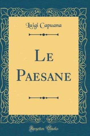 Cover of Le Paesane (Classic Reprint)