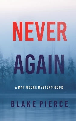 Book cover for Never Again (A May Moore Suspense Thriller-Book 6)