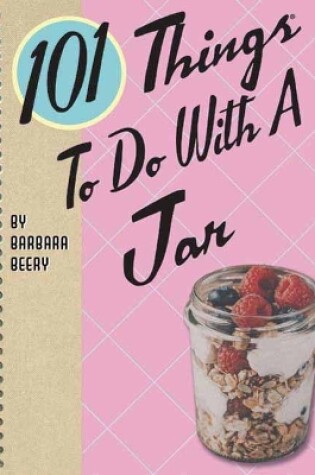 Cover of 101 Things to Do with a Jar