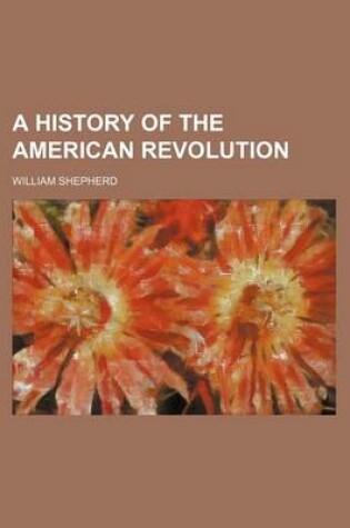 Cover of A History of the American Revolution