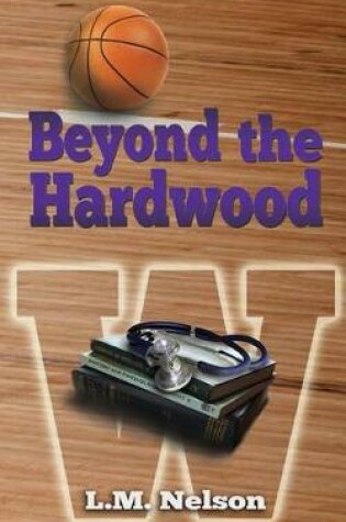 Cover of Beyond the Hardwood