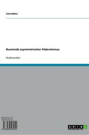 Cover of Russlands Asymmetrischer Foderalismus