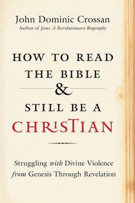 Book cover for How to Read the Bible and Still Be a Christian