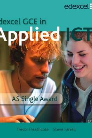 Cover of GCE in Applied ICT: AS Student's Book and CD