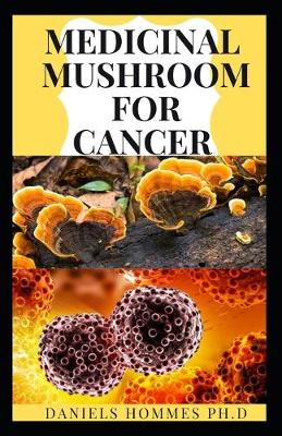 Book cover for Medicinal Mushroom for Cancer