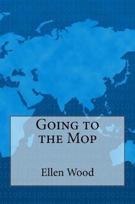 Book cover for Going to the Mop