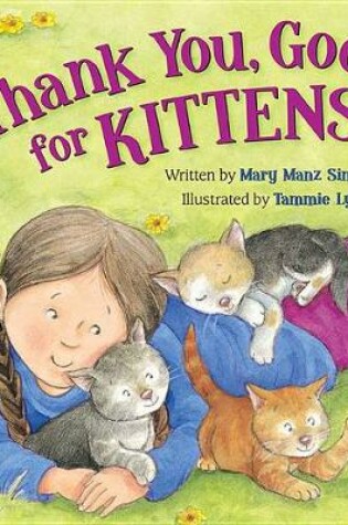 Cover of Thank You, God, for Kittens