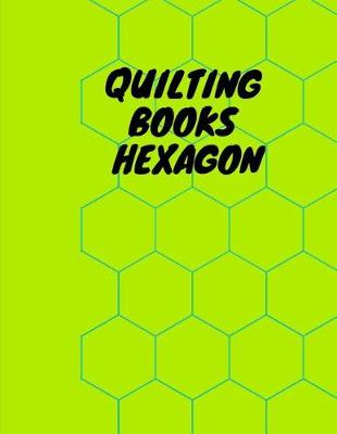 Book cover for Quilting Books Hexagon