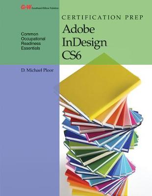 Book cover for Certification Prep Adobe Indesign Cs6