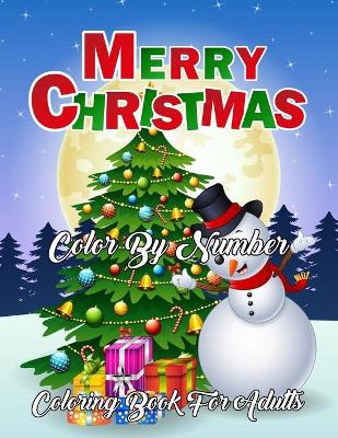 Book cover for Merry Christmas Color By Number Coloring Book For Adults