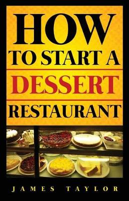 Cover of How to Start a Dessert Restaurant