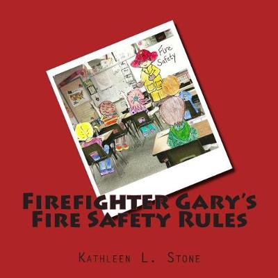 Book cover for Firefighter Gary's Fire Safety Rules