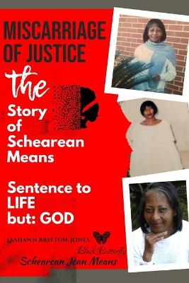 Cover of Miscarriage of Justice The Story of Schearean Jean Means