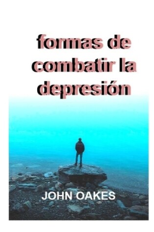 Cover of Formas de combatir la depresión