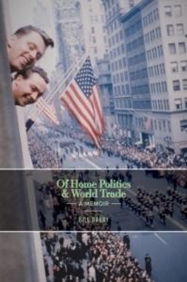 Book cover for Of Home Politics & World Trade