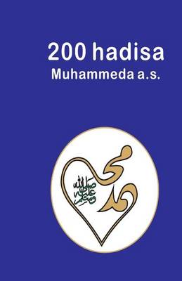 Cover of 200 Hadisa Muhammeda A.S.