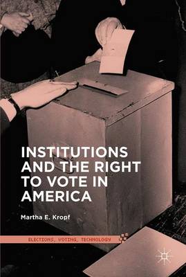 Book cover for Institutions and the Right to Vote in America