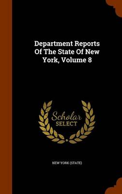 Book cover for Department Reports of the State of New York, Volume 8