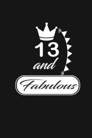 Cover of 13 and Fabulous