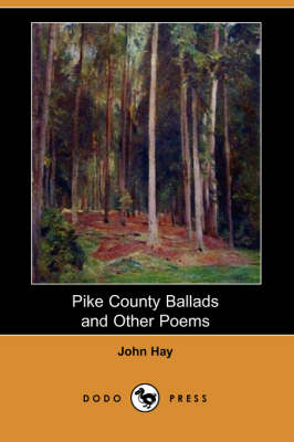 Book cover for Pike County Ballads and Other Poems (Dodo Press)