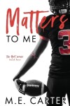 Book cover for Matters to Me