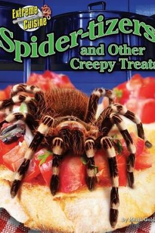 Cover of Spider-Tizers and Other Creepy Treats