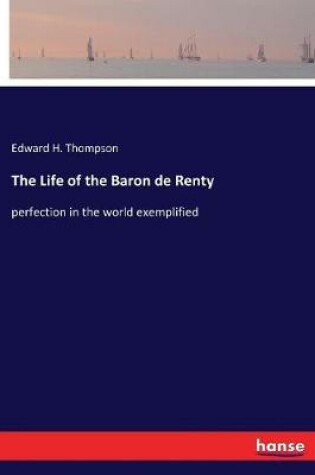 Cover of The Life of the Baron de Renty