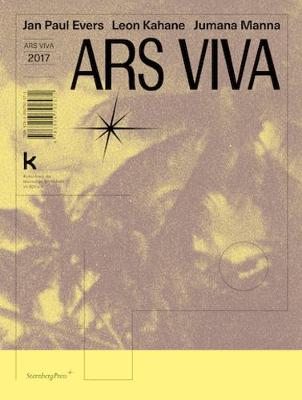 Cover of ars viva 2017 – Jan Paul Evers, Leon Kahane, Jumana Manna