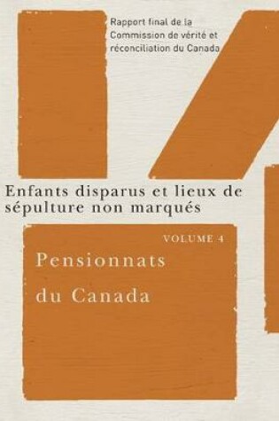 Cover of Pensionnats du Canada : Enfants disparus et lieux de sepulture non marques