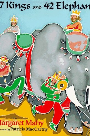 Cover of Mahy & Maccarthy : 17 Kings and 42 Elephants