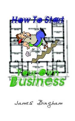 Book cover for How to Start Your Own Business