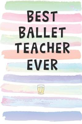 Book cover for Best Ballet Teacher Ever