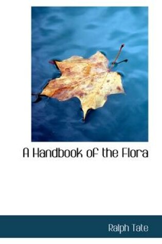 Cover of A Handbook of the Flora