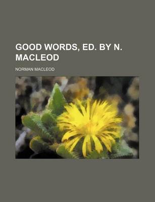 Book cover for Good Words, Ed. by N. MacLeod
