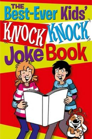Cover of The Best-Ever Knock Knock Joke Book