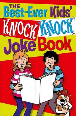 Book cover for The Best-Ever Knock Knock Joke Book