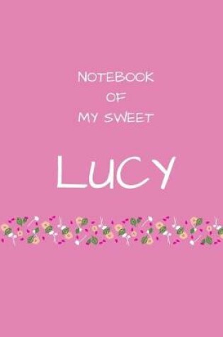 Cover of Notebook of my sweet Lucy