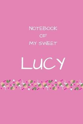 Book cover for Notebook of my sweet Lucy