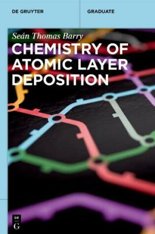 Cover of Chemistry of Atomic Layer Deposition