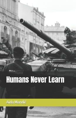 Book cover for Humans Never Learn