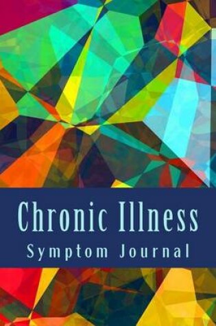 Cover of Chronic Illness Symptom Journal