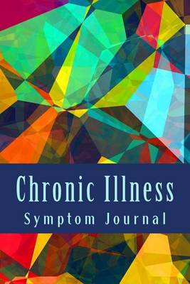 Cover of Chronic Illness Symptom Journal