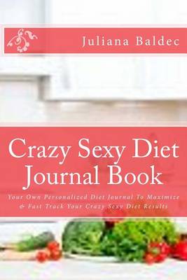 Book cover for Crazy Sexy Diet Journal Book