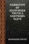 Book cover for Narrative of Sojourner Truth a Northern Slave