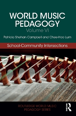 Book cover for World Music Pedagogy, Volume VI: School-Community Intersections