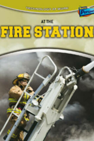 Cover of At the Fire Station