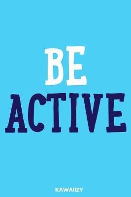 Book cover for Be Active