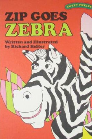 Cover of Zip Goes Zebra
