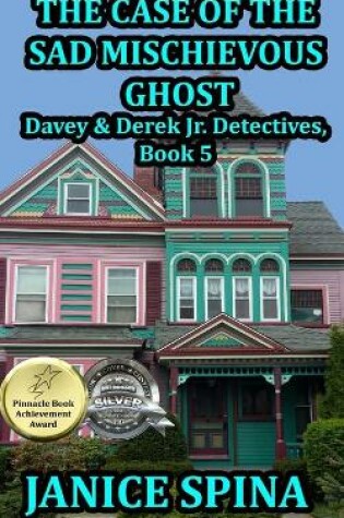 Cover of The Case of the Sad Mischievous Ghost