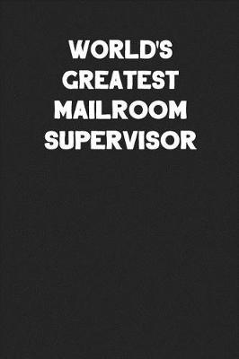 Book cover for World's Greatest Mailroom Supervisor